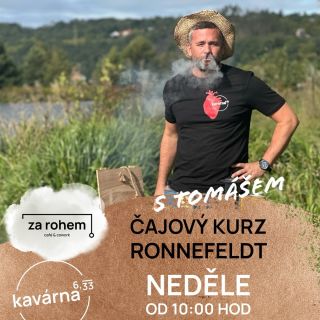 Plán na zítřejší dopoledne!! 🍃Čajový kurz – Ronnefeldt - teorie (zpracování čaje, pěstitelské oblasti, rozdělení čajů,...